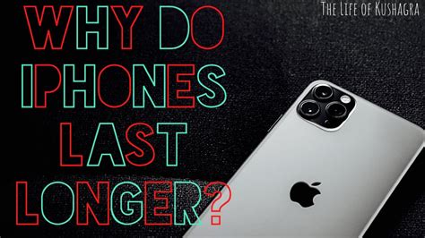 Why do iPhones last so long?